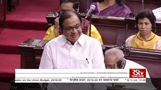 P Chidambarams Remarks  Discussion on Union Budget 201920 in Rajya Sabha [upl. by Novihs908]