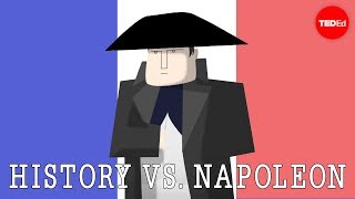 History vs Napoleon Bonaparte  Alex Gendler [upl. by Leelah515]