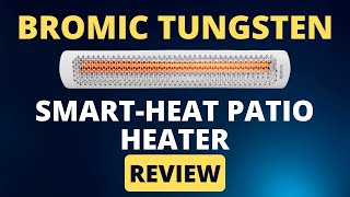 Bromic Tungsten SmartHeat Patio Heater Review Pros amp Cons Explained [upl. by Rhpotsirhc776]