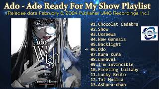 Ado  Ado Ready For My Show Playlist 2024 snippet of songs [upl. by Marion]