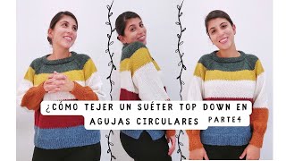 Cómo tejer las mangas de un sueter top down en agujas circulares  Parte 4 [upl. by Evreh]