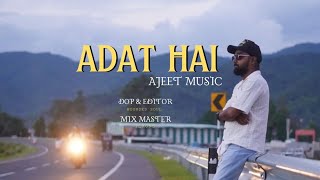 Adat HaiOfficial Music VideoAjeet MusictxoneMusic byprod Screed New Hindi sad Song 2024 [upl. by Rajiv794]