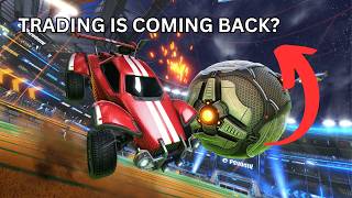 TRADING IS COMING BACK TO ROCKET LEAGUE [upl. by Halil]