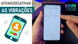 Como AtivarDesativar as VIBRAÇÕES do Motorola [upl. by Breanne]