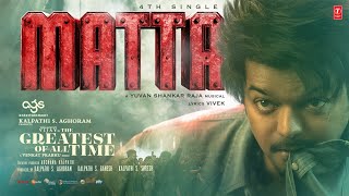 MATTA Lyrical Song Tamil  Thalapathy Vijay  Venkat Prabhu  Yuvan Shankar Raja  The GOAT [upl. by Abey]