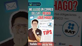 CURSO🔥Me llego un CORREO del SAT  RESICO ¿Qué HAGO🔥TIPS🔥 [upl. by Karna]