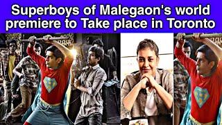 Superboys of Malegaons world premiere to take place in Toronto [upl. by Lennard]