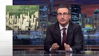 Economic Development Last Week Tonight with John Oliver HBO [upl. by Beaner]