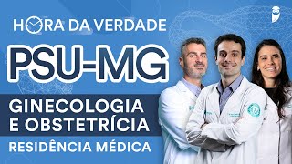 Hora da Verdade Ginecologia e Obstetrícia PSUMG Residência Médica [upl. by Ybab791]