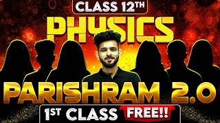 First Class of PHYSICS by Akshay Tyagi Sir  PARISHRAM 20 Batch  Class 12th Science 🔥 [upl. by Odelinda]