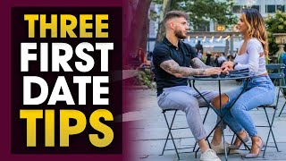 3 Things You Must Do On Every First Date [upl. by Nosyk]