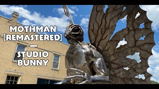 Mothman Remastered — Studio Bunny [upl. by Redfield]