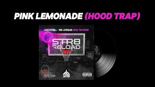 LeoStayTrill x Mr Reload It  Pink Lemonade HOODTRAP REMIX Official Lyric Video [upl. by Retxed102]