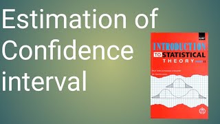 Estimation of Confidence Interval briefly explain [upl. by Nisotawulo]