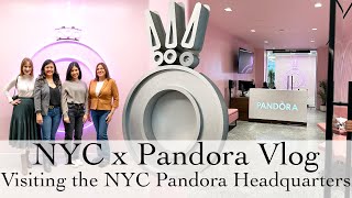 Pandora NYC Headquarters Vlog  Dreams Come True  Pandora Collectors Retreat pandoracollection [upl. by Aneehta491]