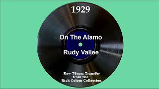 1929 Rudy Vallee  On The Alamo [upl. by Heurlin]