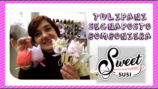 🌷 TULIPANI  fiore tulipano segnaposto BOMBONIERA Tutorial cucito creativo CARTAMODELLO GRATIS [upl. by Harwin]