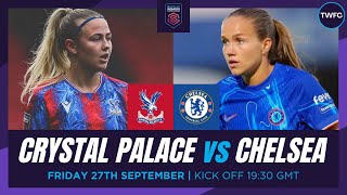 CRYSTAL PALACE VS CHELSEA LIVE  WOMENS SUPER LEAGUE WATCHALONG  TFC LIVE [upl. by Lovash]