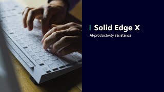 Whats new in Solid Edge 2025  Introducing Solid Edge X [upl. by Namron]