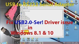 Fix USB20Ser Driver issue for USB to RS232 Serial Adapter  Windows 81 and 10 [upl. by Llerred]