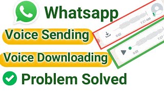 Whatsapp voice message sending problem  Whatsapp voice download problem solved [upl. by Connelley]