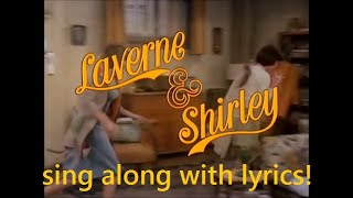 Laverne amp Shirley theme song  lyrics on screen [upl. by Rebma643]