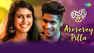 Arererey Pilla Video Song  Lovers Day  Roshan Abdul Rahoof Priya Prakash Varrier  Shaan Rahman [upl. by Carolann]