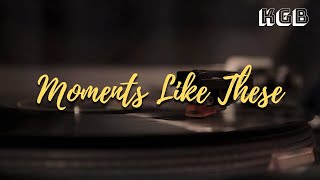 In Moments Like these Lyric Video  Karl Gessler Music [upl. by Alesig]