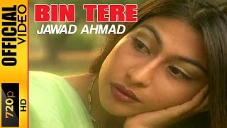 BIN TERE KIYA HAI JEENA  JAWAD AHMAD  OFFICIAL VIDEO [upl. by Morrill346]