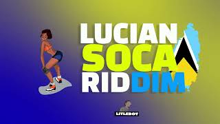 LUCIAN SOCA RIDDIM DENNERY SEGMENT TYPE BEAT [upl. by Hecklau]