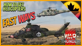 How To Get Helicopters FAST  War Thunder Guide [upl. by Arica]