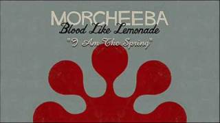 Morcheeba  I Am The Spring [upl. by Keeler885]