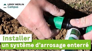 Comment installer un système darrosage enterré  Leroy Merlin [upl. by Lamrouex492]