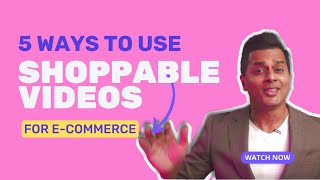 5 Ways To Use Shoppable Videos On Your ecommerce Store [upl. by Ole]