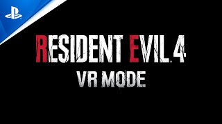 Resident Evil 4 VR Mode  Launch Trailer  PS VR2 Games [upl. by Chaing]