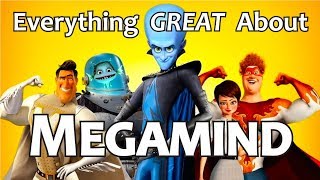 Everything GREAT About Megamind [upl. by Darla]