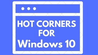 Get Hot Corners For Windows 10 For Free [upl. by Connell]