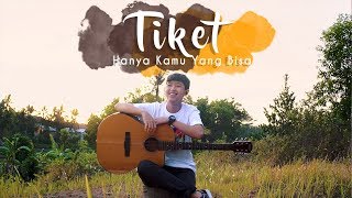 TIKET  Hanya Kamu Yang Bisa COVER CHIKA LUTFI [upl. by Nirred937]