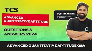 TCS Advanced Quantitative Aptitude Questions and Answers 2024 [upl. by Esyli78]