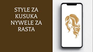 Style za Kusuka Nywele za Rasta [upl. by Thurber]