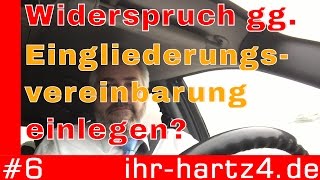 Gegen eine Eingliederungsvereinbarung EGV Widerspruch einlegen  ihrhartz4de 6 [upl. by Morena]