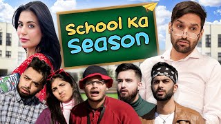 SCHOOL KA SEASON  COMEDY VIDEO [upl. by Teirtza464]