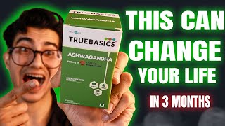 This Can Change Your LifeTruebasics Ashwagandha Review  Ashwagandha Benefits [upl. by Saville31]