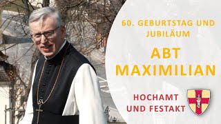 60 Geburtstag und Jubiläum Abt Maximilian  Hochamt und Festakt  LIVE [upl. by Llenrev723]