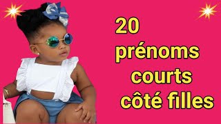 TOP 20 DES PRÉNOMS COURTS CÔTÉ FILLES [upl. by Awram]