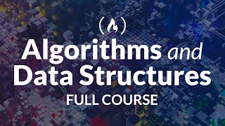 Algorithms and Data Structures Tutorial  Full Course for Beginners [upl. by Dougall]