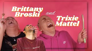 Brittany Broski and Trixie Mattel being the funniest duo for 10 minutes straight  Reaction [upl. by Sehcaep]