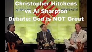 Christopher Hitchens vs Al Sharpton  Debate God is NOT Great [upl. by Intirb]