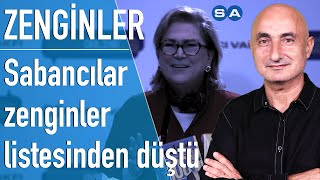 Sabancı Ailesi Türkiyenin en zenginleri listesinde neden yok [upl. by Ferdinand]