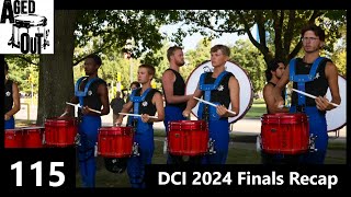 Aged Out Podcast 115  DCI 2024 Finals Recap [upl. by Luane]